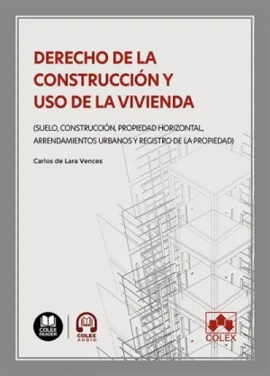 DERECHO DE LA CONSTRUCCIÓN Y USO DE LA VIVIENDA
