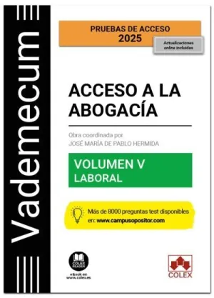 VADEMECUM ACCESO A LA ABOGACÍA. VOLUMEN V. PARTE ESPECÍFICA LABORAL