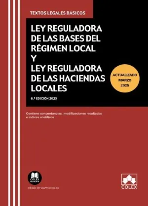 LEY REGULADORA DE LAS BASES DE REGIMEN LOCAL Y REGULADORA DE LAS HACIENDAS LOCAL LEY REGULADORA DE LAS BASES DE REGIMEN LOCAL Y REGULADORA DE LAS HACIENDAS LOCAL