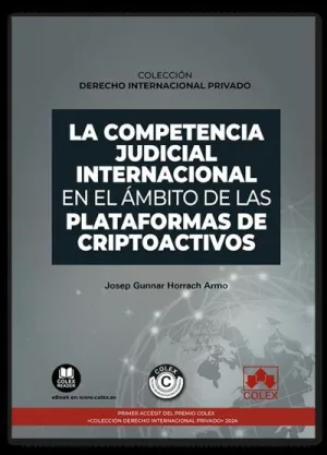 LA COMPETENCIA JUDICIAL INTERNACIONAL EN EL ÁMBITO DE LAS PLATAFORMAS DE CRIPTOA