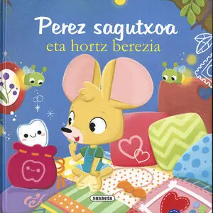 PEREZ SAGUTXOA ETA HORTZ BEREZIA