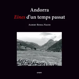 Andorra. Eines D'un Temps Passat