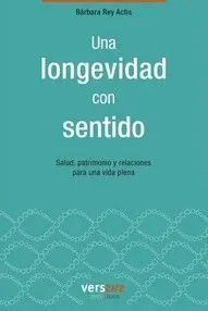UNA LONGEVIDAD CON SENTIDO