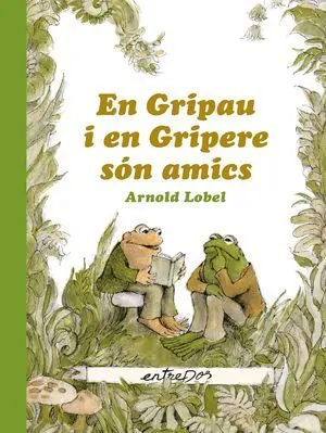 En Gripau I en Gripere Són Amics