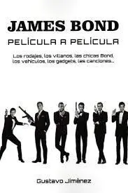 JAMES BOND PELICULA A PELICULA