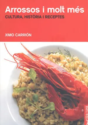 ARROSSOS I MOLT MÉS