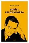 Borís I, Rei D'andorra