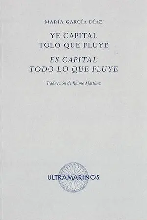 YE CAPITAL TOLO QUE FLUYE / ES CAPITAL TODO LO QUE FLUYE