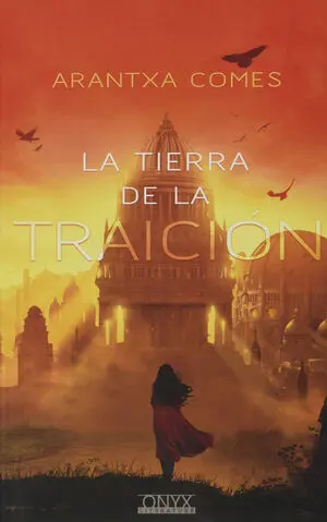 LA TIERRA DE LA TRAICION