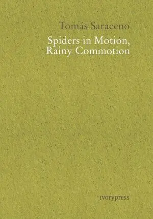 SPIDERS IN MOTION, RAINY COMMOTION