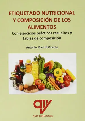 ETIQUETADO NUTRICIONAL Y COMPOSICIÓN DE LOS ALIMENTOS