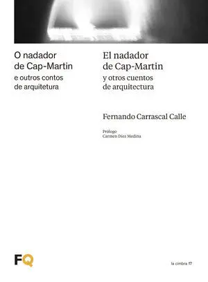 EL NADADOR DE CAP-MARTIN Y OTROS CUENTOS DE ARQUITECTURA