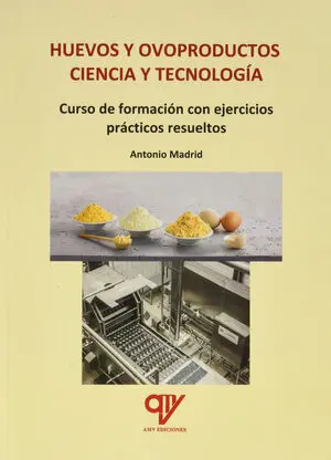 HUEVOS Y OVOPRODUCTOS:CIENCIA Y TECNOLOGIA