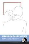 UN AMOR A CÀMERA LENTA