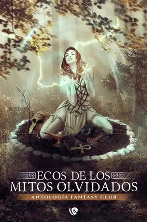 ECOS DE LOS MITOS OLVIDADOS