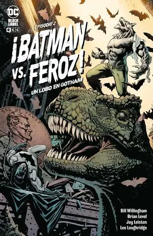 BATMAN VS FEROZ UN LOBO EN GOTHAM 2