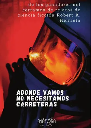 ADONDE VAMOS NO NECESITAMOS CARRETERAS