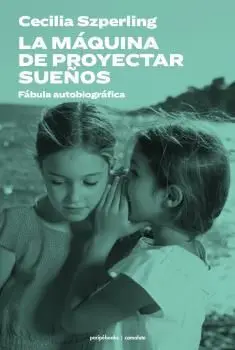 La Máquina de Proyectar Sueños
