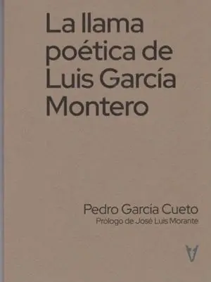 LA LLAMA POETICA DE LUIS GARCIA MONTERO