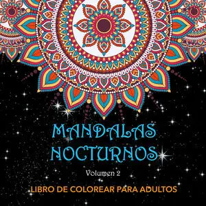 MANDALAS NOCTURNOS. VOL. 2