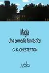 MAGIA - UNA COMEDIA FANTÁSTICA