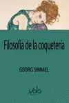 FILOSOFÍA DE LA COQUETERÍA FILOSOFÍA DE LA COQUETERÍA