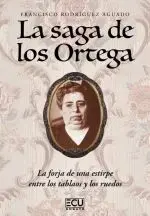 LA SAGA DE LOS ORTEGA