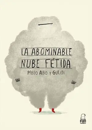 LA ABOMINABLE NUBE FÉTIDA