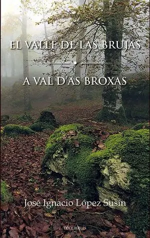 EL VALLE DE LAS BRUJAS / A VAL D'AS BROIXAS