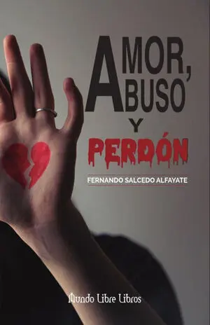 AMOR, ABUSO Y PERDÓN