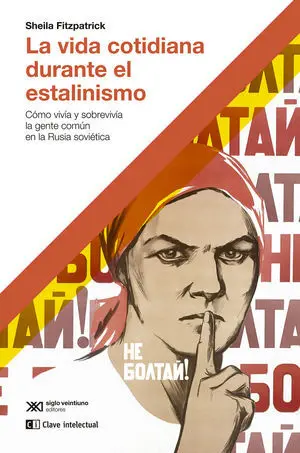 La Vida Cotidiana Durante el Estalinismo