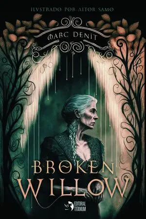 BROKEN WILLOW