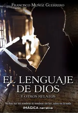 EL LENGUAJE DE DIOS Y OTRO RELATOS