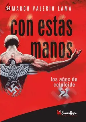 CON ESTAS MANOS:LOS AÑOS DE CELULOIDE