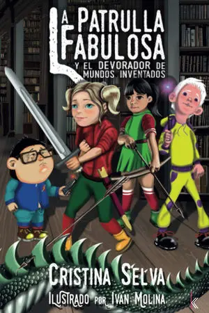 LA PATRULLA FABULOSA Y EL DEVORADOR DE MUNDOS INVENTADOS