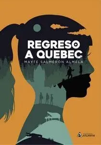 REGRESO A QUEBEC