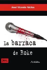 BARRACA DE ROKE, LA