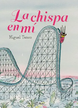LA CHISPA DENTRO DE MÍ LA CHISPA DENTRO DE MÍ