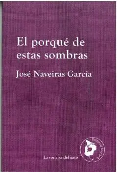 EL PORQUÉ DE ESTAS SOMBRAS