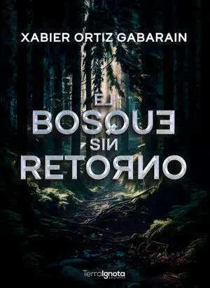 EL BOSQUE SIN RETORNO