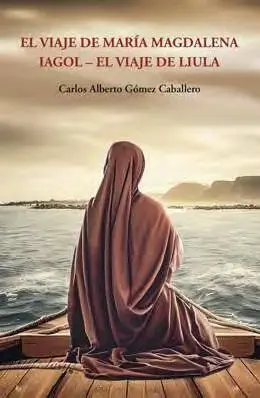 EL VIAJE DE MARÍA MAGDALENA