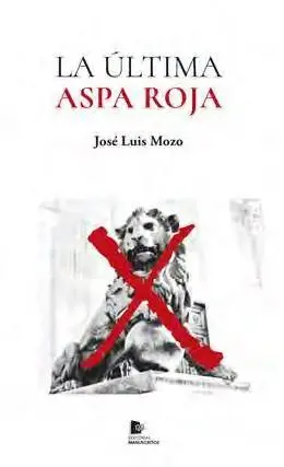 LA ÚLTIMA ASPA ROJA