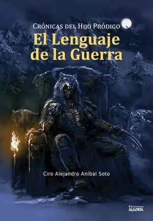 CRÓNICAS DEL HIJO PRÓDIGO: EL LENGUAJE DE LA GUERRA