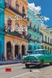 ASESINATO EN EL BOSQUE DE LA HABANA