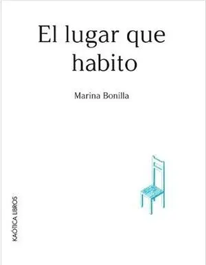 EL LUGAR QUE HABITO