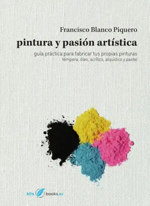 PINTURA Y PASIÓN ARTÍSTICA