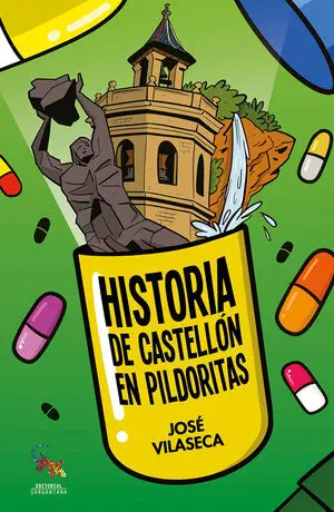 HISTORIA DE CASTELLON EN PILDORITAS