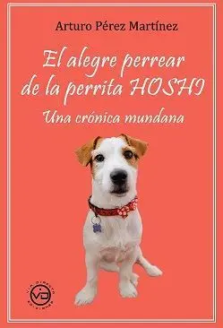 EL ALEGRE PERREAR DE LA PERRITA HOSHI