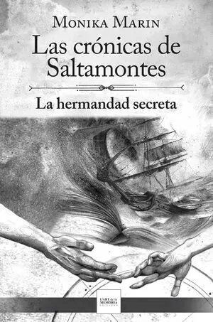 LAS CRÓNICAS DE SALTAMONTES - LA HERMANDAD SECRETA