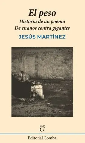 EL PESO. HISTORIA DE UN POEMA. ENANOS CONTRA GIGANTES